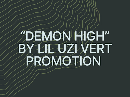 Demon High by Lil Uzi Vert Promotion