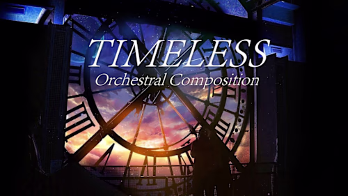 Timeless ~ Original Composition 