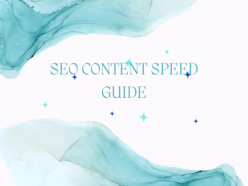 SEO Content Speed Guide