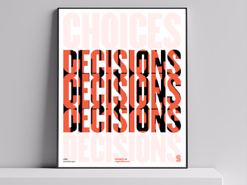 Choices vs Decisions - Typographic Poster