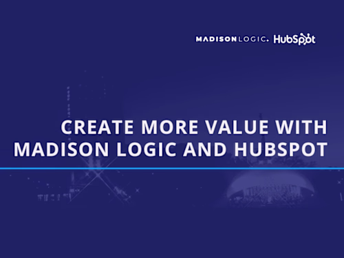 Better Align Sales & Marketing With Hubspot + Madison Logic