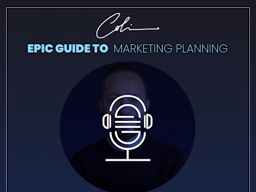 Epic Guide to Marketing Planning- Colin Scotland