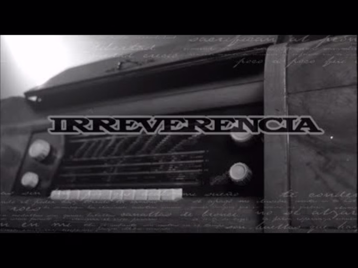 Irreverencia - Music video 