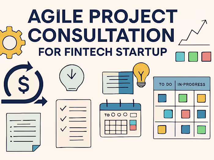 Agile Project Consultation for FinTech Startup