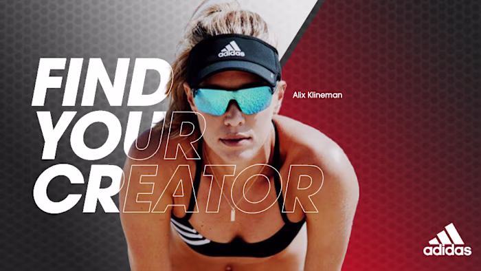 ADIDAS CAMPAIGN: FIND YOUR CREATOR 
