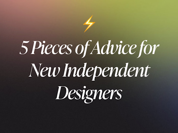 5 Pieces of Advice for New Independent Designers