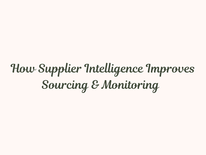 How Supplier Intelligence Improves Sourcing & Monitoring