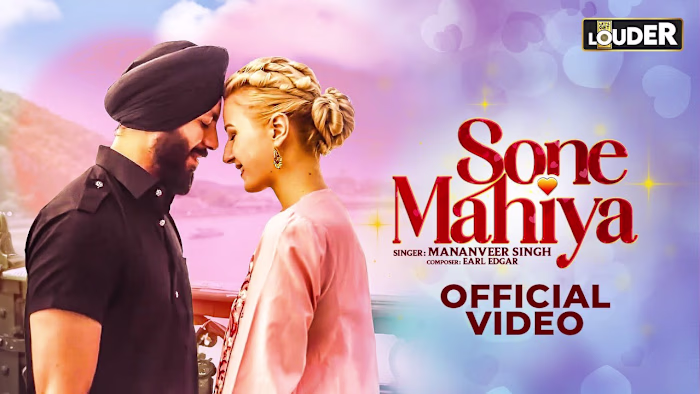 Sone Mahiya - Mananveer Singh, Earl Edgar & Raag  | Official Mu…