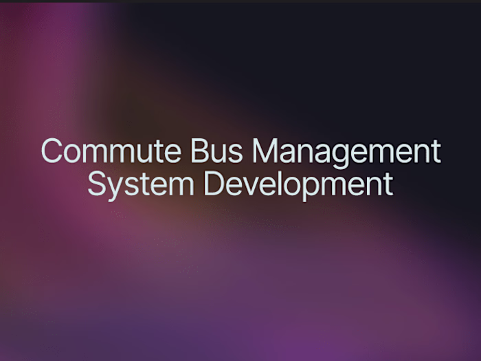 Commute Bus Management System Development