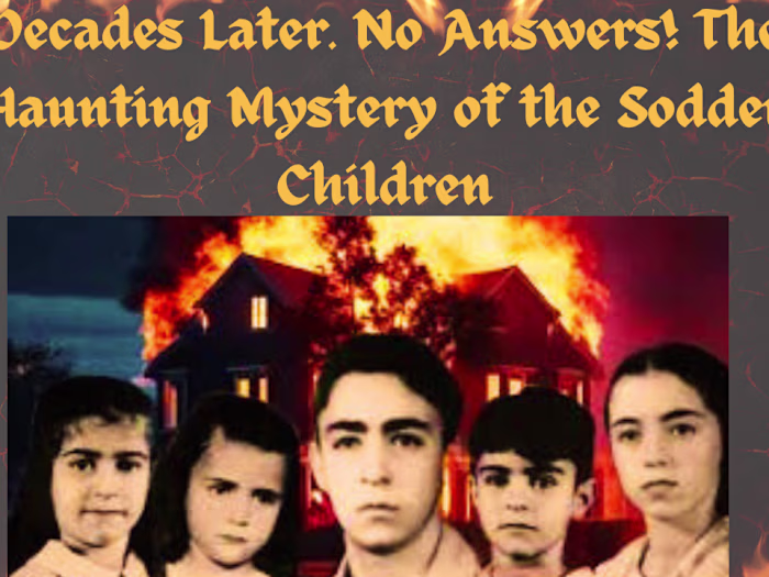 Decades Later… No Answers! The Haunting Mystery of the Sodder C…