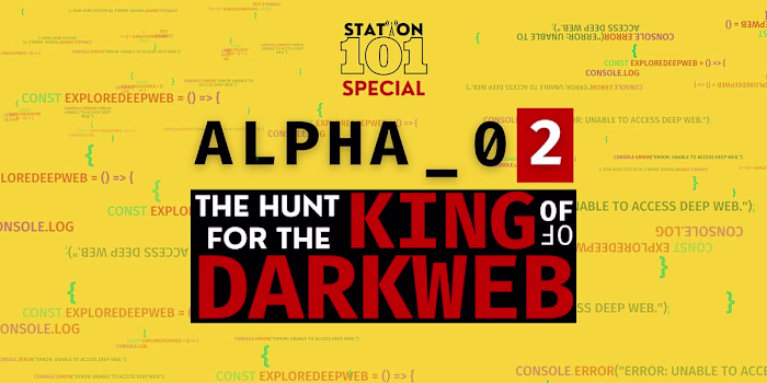 Alpha_02: The Hunt for The King Of Darkweb