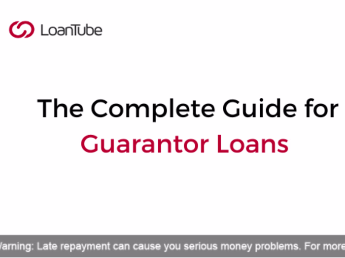 Guarantor Loans UK Direct Lenders - Complete Guide - LoanTube