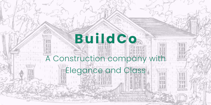 BuildCo - A Construction company with Elegance and Class