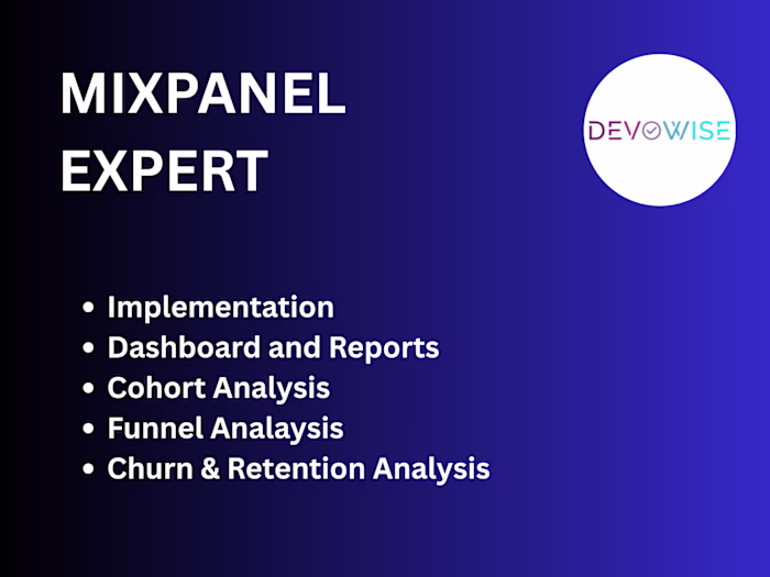 Mixpanel Implementation, Reports and Dashboard Development