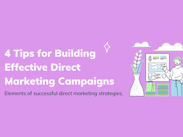 4 Tips for Building Effective Direct Response Marketing Campaig…