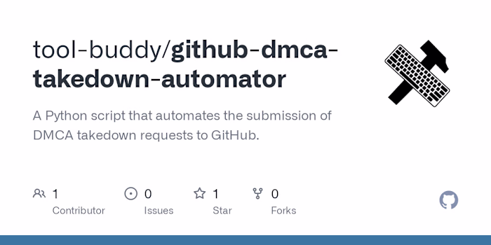 [Tool] GitHub DMCA Takedown Automator