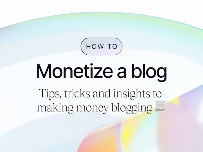 How to Monetize a Blog - Insights to Making Money Blogging 📃