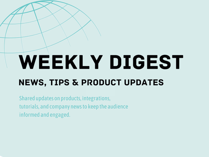 Launch and management of weekly digest newsletter