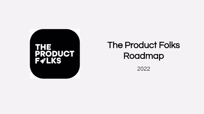 Roadmap for Product Folks Community