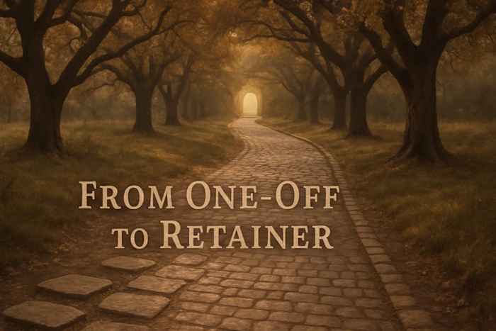 From One-Off to Retainer: Turning Casual Clients into Long-Term Partnerships