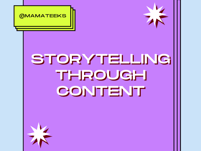 Storytelling Through Content