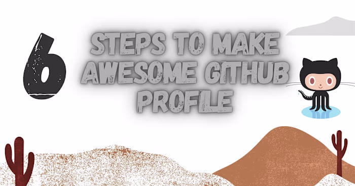 How to make a cool Github Profile