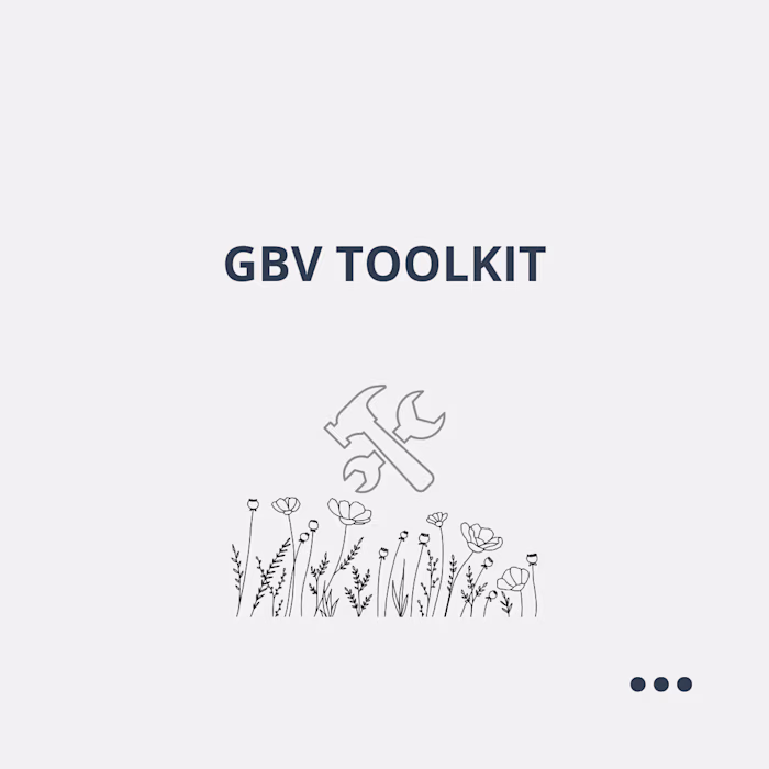 Sustaining the Impact - A Comprehensive GBV Toolkit