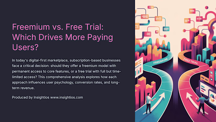 Freemium vs. Free Trial: Which Drives More Paying Users?
