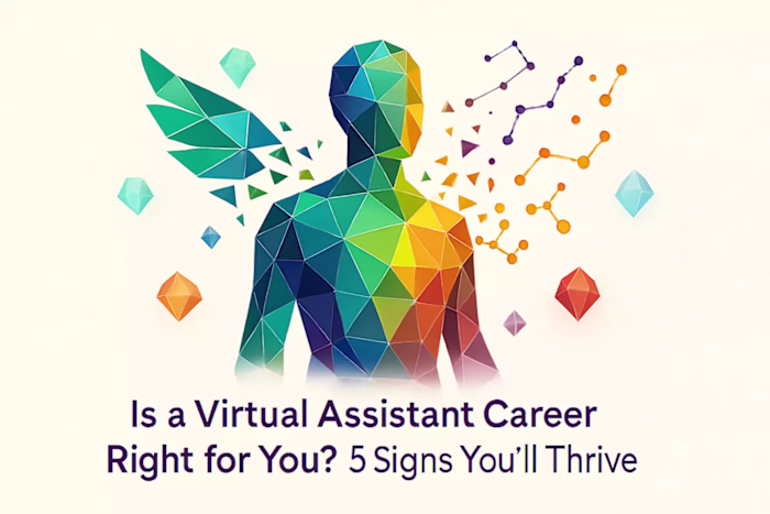 Is a Virtual Assistant Career Right for You? 5 Signs You’ll Thrive