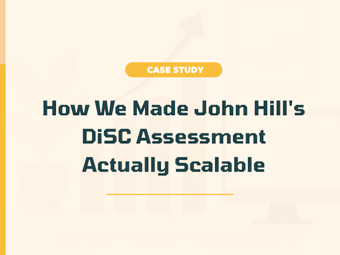 Automating DiSC Assessment Delivery for John Hill
