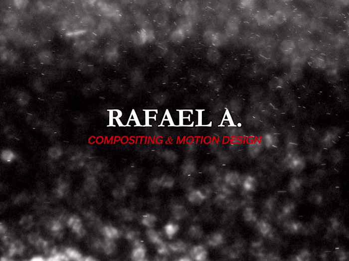 Rafael A. - Compositing and Motion Design Reel