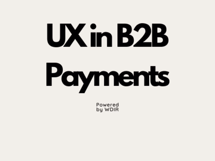 UX in B2B Payments Newsletter 