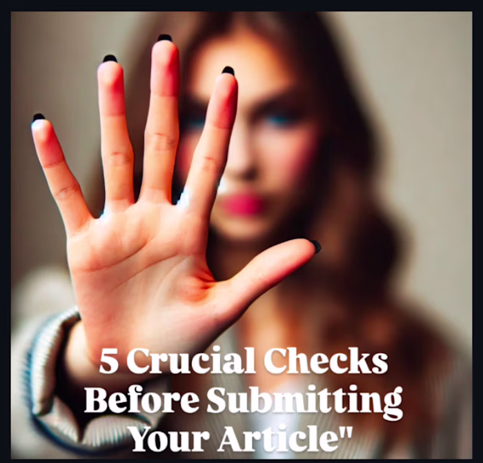 Five Crucial Checks Before Submitting Your Article
