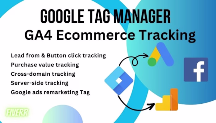 I will setup tag manager,ga4,ecommerce,conversion tracking and …