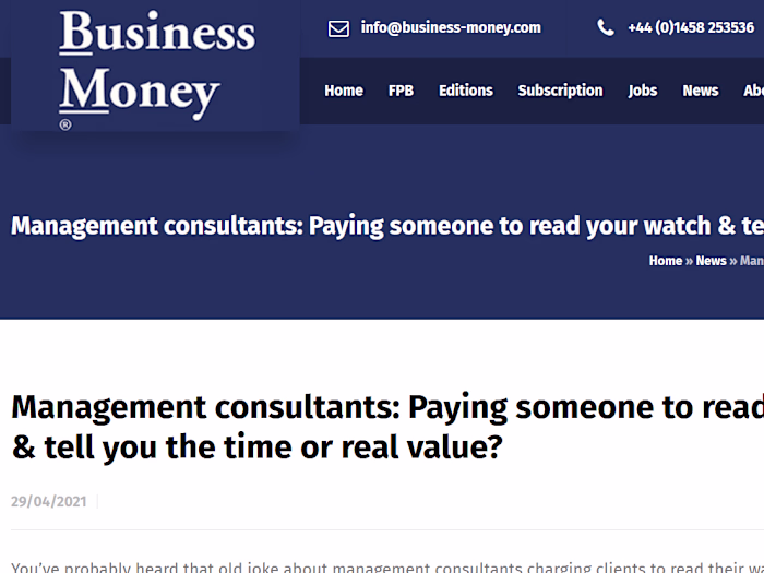Management consultants: Paying someone to read your watch & tel…