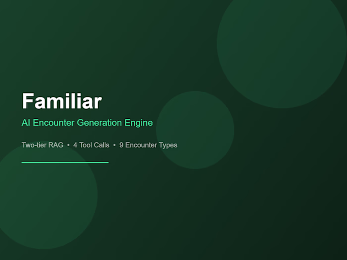 Familiar — AI Encounter Generation Engine