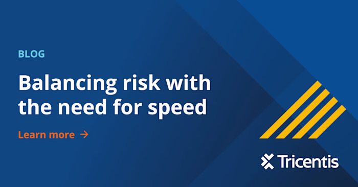 Balancing risk with the need for speed