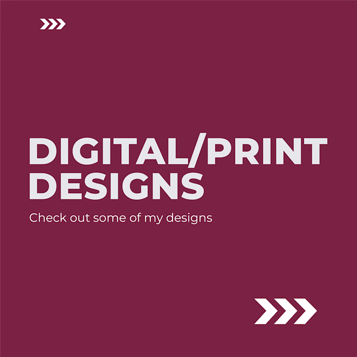 Digital/Print Designs