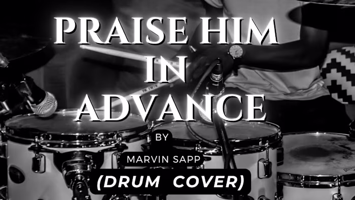 Praise Him In Advance By Marvin Sapp (Drum Cover) - YouTube