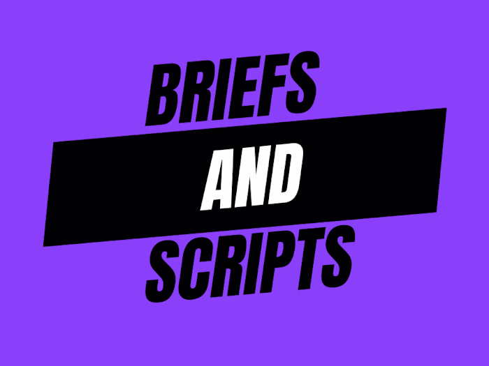Brief/Script Creation