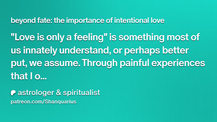 beyond fate: the importance of intentional love