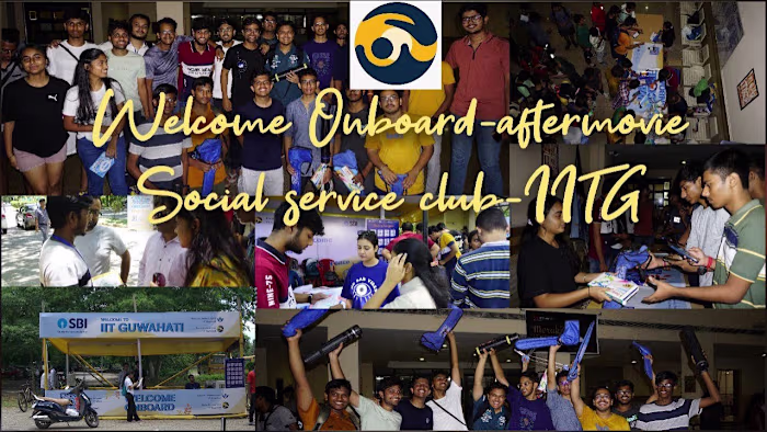 Welcome Onboard | Aftermovie | Social Service Club IIT Guwahati…