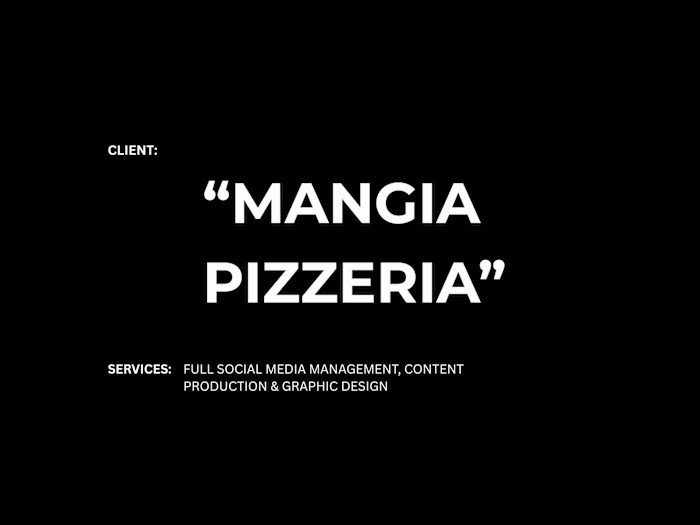 Mangia Pizzeria - Full Social Media Management Client