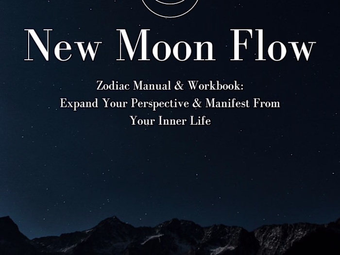 My Book | New Moon Flow: Zodiac Manual & Workbook