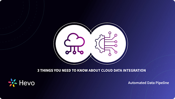 What is Cloud Data Integration? 3 Critical Aspects You Need to …