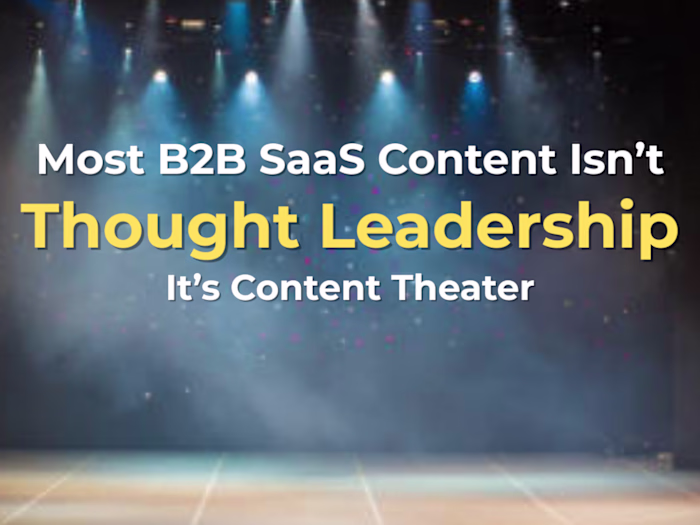 Why Most B2B SaaS Content Fails at Thought Leadership