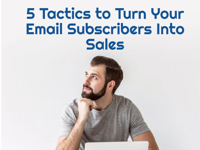 Email Marketing 2023: 5 Tactics to Turn Your B2B Email subscrib…