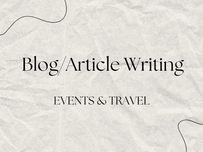 Blog Writing | Events & Travel.