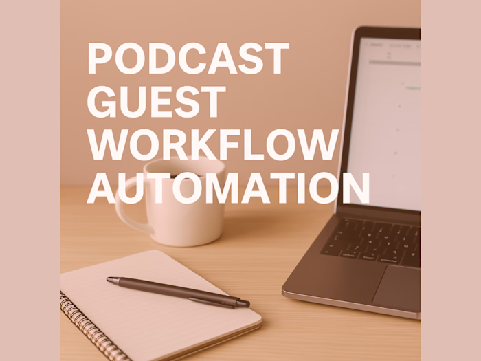 Podcast Guest Workflow Automation