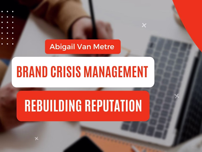 Brand Crisis Management: Rebuilding Reputation